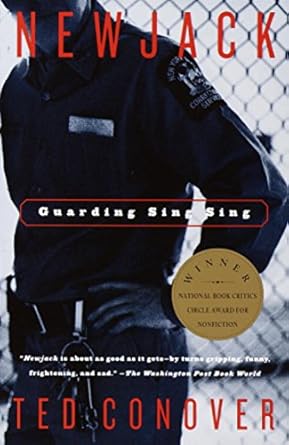 An Unforgettable Inside Look at Prison Life: Newjack: Guarding Sing Sing – Vintage Books Ed Edition Review