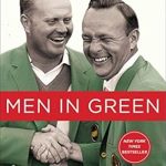 Discover Why Golf Enthusiasts Can’t Put Down ‘Men in Green (A Golf Bestseller)’ – A Must-Read Review! Discover Why Golf Enthusiasts Can’t Put Down ‘Men in Green (A Golf Bestseller)’ – A Must-Read Review!