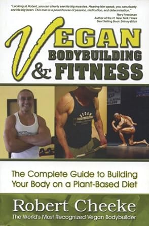 Transform Your Physique: A Comprehensive Review of ‘Vegan Body Building & Fitness’ for Plant-Based Athletes