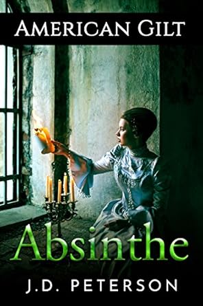 Unveiling the Allure of American Gilt: Absinthe from Amazon – A Captivating Journey into the World of Absinthe