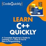 Transform Your Coding Skills: A Comprehensive Review of ‘Learn C++ Quickly: A Complete Beginner’s Guide to Learning C++, Even If You’re New to Programming (Crash Course with Hands-On Project)’ Transform Your Coding Skills: A Comprehensive Review of ‘Learn C++ Quickly: A Complete Beginner’s Guide to Learning C++, Even If You’re New to Programming (Crash Course with Hands-On Project)’