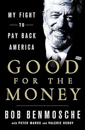 An Inspiring Journey of Redemption: Good for the Money: My Fight to Pay Back America
