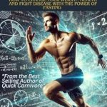 Discover the Life-Changing Benefits: A Comprehensive Review of The Ultimate Fasting Formula: How To Change Your Weight, Health and Fight Disease With The Power Of Fasting (Fasting Carnivore Collection)