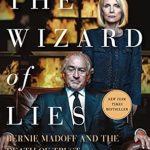 Unraveling Deception: A Compelling Review of The Wizard of Lies: Bernie Madoff and the Death of Trust Unraveling Deception: A Compelling Review of The Wizard of Lies: Bernie Madoff and the Death of Trust