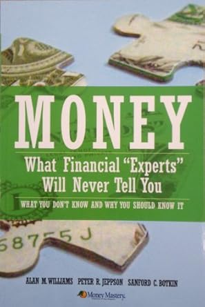 Unveiling the Truth: A Must-Read Review of ‘Money: What The Financial “Experts” Will Never Tell You’