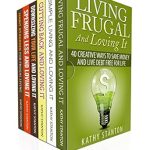 Discover Proven Strategies: How To Lower Your Bills And Live Frugal Box Set (6 in 1): Learn Over 200 Money Saving Tips To Spend Less And Start Saving (How To Budget, Living A Frugal Lifestyle, Cutting Back Expenses) Discover Proven Strategies: How To Lower Your Bills And Live Frugal Box Set (6 in 1): Learn Over 200 Money Saving Tips To Spend Less And Start Saving (How To Budget, Living A Frugal Lifestyle, Cutting Back Expenses)