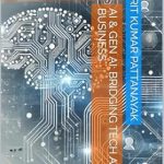 Unlocking the Future of Innovation: A Comprehensive Review of AI & Gen AI: Bridging Tech and Business Unlocking the Future of Innovation: A Comprehensive Review of AI & Gen AI: Bridging Tech and Business