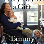 Transformative Life Lessons Revealed in ‘Every Day Is a Gift: A Memoir from Amazon’ Transformative Life Lessons Revealed in ‘Every Day Is a Gift: A Memoir from Amazon’