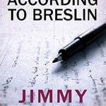 Discover Unmatched Insights in ‘The World According to Breslin’: A Deep Dive Review of Breslin’s Perspective