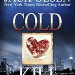 Unraveling Dark Secrets: A Gripping Review of Cold Kill: The True Story of a Murderous Love Unraveling Dark Secrets: A Gripping Review of Cold Kill: The True Story of a Murderous Love