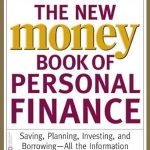 Unlock Your Financial Future: A Comprehensive Review of The New Money Book of Personal Finance: Saving, Planning, Investing, and Borrowing — All the Information You Need in One Easy-to-Follow Guide Unlock Your Financial Future: A Comprehensive Review of The New Money Book of Personal Finance: Saving, Planning, Investing, and Borrowing — All the Information You Need in One Easy-to-Follow Guide
