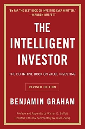 Discover Timeless Wisdom: A Comprehensive Review of The Intelligent Investor, Rev. Ed: The Definitive Book on Value Investing