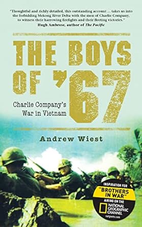 An Unforgettable Journey Through War: A Review of The Boys of ’67: Charlie Company’s War in Vietnam