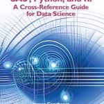 Unlock the Secrets of Data Science: A Comprehensive Review of ‘SAS, Python and R: A Cross-Reference Guide for Data Science’ – Your Essential Resource for Mastering Data Analytics Unlock the Secrets of Data Science: A Comprehensive Review of ‘SAS, Python and R: A Cross-Reference Guide for Data Science’ – Your Essential Resource for Mastering Data Analytics