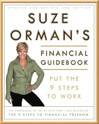 Unlock Your Financial Future: A Comprehensive Review of Suze Orman’s Financial Guidebook: Put the 9 Steps to Work