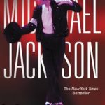 An Unforgettable Journey Through the King of Pop’s Life: MICHAEL JACKSON:: THE MAGIC, THE MADNESS, THE WHOLE STORY, 1958-2009 Updated Edition