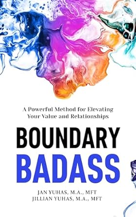 Unlock Your Potential: A Comprehensive Review of Boundary Badass: A Powerful Method for Elevating Your Value and Relationships
