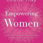 Transform Your Life with This Must-Read Review: Empowering Women: A Guide to Loving Yourself, Breaking Rules, and Bringing Good into Your Life