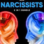 Uncover the Truth: A Comprehensive Review of ‘Empaths and Narcissists: 2 in 1 Bundle’ – Your Essential Guide to Understanding Complex Relationships
