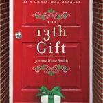 Discover the Heartwarming Journey of Transformation in ‘The 13th Gift: A True Story of a Christmas Miracle’