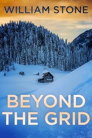 Discover the Gripping Survival Tactics in ‘Beyond The Grid: An EMP Post Apocalypse Prepper Thriller’ – A Must-Read for Preppers!