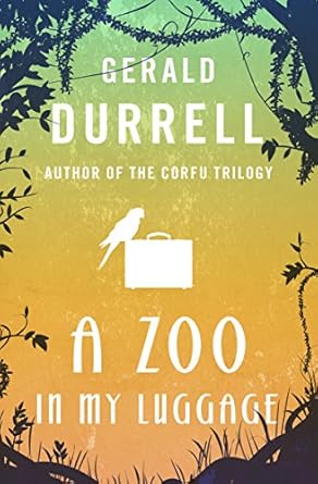 Discover the Wild Adventures in ‘A Zoo in My Luggage (The Zoo Memoirs)’ – A Captivating Journey You Can’t Miss!
