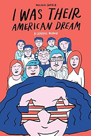 An Eye-Opening Journey: I Was Their American Dream: A Graphic Memoir from Amazon