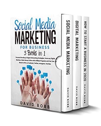 Unlocking Success: A Comprehensive Review of ‘Social Media Marketing for Business: 3 Books in 1’ – Grow Any Digital Business and Make Money Online with Affiliate Programs and Use Your Brand to Win on Facebook, Twitter, Instagram, YouTube
