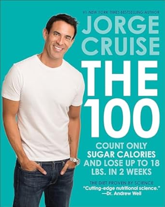 Unlock Rapid Weight Loss: A Comprehensive Review of The 100: Count Only Sugar Calories and Lose Up to 18 Lbs. in 2 Weeks