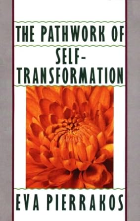 Discover the Life-Changing Insights in My Review of The Pathwork of Self-Transformation