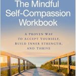 Transform Your Life: A Comprehensive Review of The Mindful Self-Compassion Workbook: A Proven Way to Accept Yourself, Build Inner Strength, and Thrive Transform Your Life: A Comprehensive Review of The Mindful Self-Compassion Workbook: A Proven Way to Accept Yourself, Build Inner Strength, and Thrive