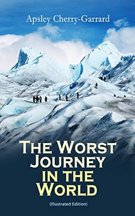 An Unforgettable Adventure: A Must-Read Review of The Worst Journey in the World