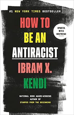 Transform Your Perspective: A Thought-Provoking Review of ‘How to Be an Antiracist’ Transform Your Perspective: A Thought-Provoking Review of ‘How to Be an Antiracist’