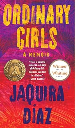 Transformative and Heartfelt: A Review of ‘Ordinary Girls: A Memoir’ That Will Inspire You