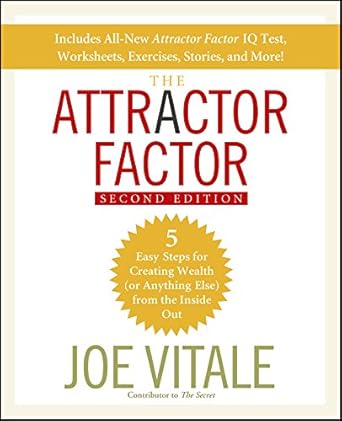 Unlock Your Potential: A Comprehensive Review of The Attractor Factor: 5 Easy Steps for Creating Wealth (or Anything Else) From the Inside Out