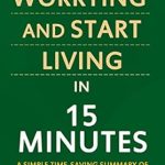 Transform Your Mindset: A Comprehensive Review of How to Stop Worrying and Start Living in 15 Minutes – A Simple Time-Saving Summary of Dale Carnegie’s Time-Tested Methods For Conquering Worry Transform Your Mindset: A Comprehensive Review of How to Stop Worrying and Start Living in 15 Minutes – A Simple Time-Saving Summary of Dale Carnegie’s Time-Tested Methods For Conquering Worry
