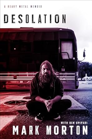 Unforgettable Journey Through Darkness: A Review of Desolation: A Heavy Metal Memoir