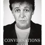 An Unforgettable Journey Through Music: A Review of Conversations with McCartney