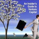 Must-Read Insights Revealed in ‘Take the Money and Run! An Insider’s Guide to Venture Capital’ Must-Read Insights Revealed in ‘Take the Money and Run! An Insider’s Guide to Venture Capital’