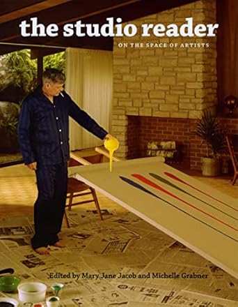 Discover the Creative Essence in ‘The Studio Reader: On the Space of Artists’ – A Compelling Exploration of Artistic Spaces