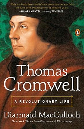 Discover the Unmatched Brilliance of Thomas Cromwell: A Revolutionary Life – A Captivating Review of His Transformative Impact