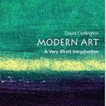 Discover the Essence of Creativity: A Compelling Review of Modern Art: A Very Short Introduction (Very Short Introductions)