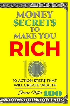 Unlock Your Financial Future: A Comprehensive Review of MONEY $ECRET$ TO MAKE YOU RICH: 10 ACTION $TEP$ THAT WILL CREATE WEALTH