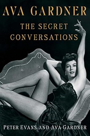 Unveiling the Glamour: A Captivating Review of Ava Gardner: The Secret Conversations