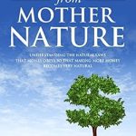 Discover the Secrets to Financial Success: A Review of ‘Money Lessons From Mother Nature: Understanding the Natural Laws That Money Obeys so That Making More Money Becomes Very Natural’ Discover the Secrets to Financial Success: A Review of ‘Money Lessons From Mother Nature: Understanding the Natural Laws That Money Obeys so That Making More Money Becomes Very Natural’