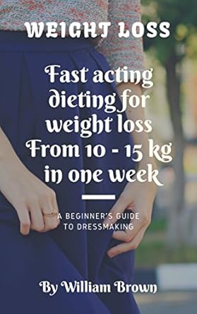 **”Discover the Secrets to Rapid Slimming: A Comprehensive Review of ‘Weight Loss: Fast Acting Dieting for Weight Loss From 10 – 15 kg in One Week’ – The Fastest Weight Loss System in a Week!”**