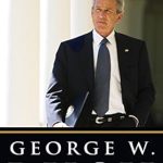 Transform Your Choices: A Comprehensive Review of Decision Points by George W. Bush Transform Your Choices: A Comprehensive Review of Decision Points by George W. Bush
