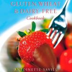 Discover Delicious Allergy-Free Cooking: Gluten, Wheat and Dairy Free Cookbook: Over 200 Allergy-Free Recipes from the ‘Sensitive Gourmet’ to Help You Fight Food Allergies