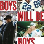 Unforgettable Memoir Review: Boys Will Be Boys: The Glory Days and Party Nights of the Dallas Cowboys Dynasty