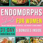 Transform Your Health: A Comprehensive Review of ‘Endomorphs Diet for Women: Unlock Your Metabolic Potential, Lose Weight & Avoid Hunger’